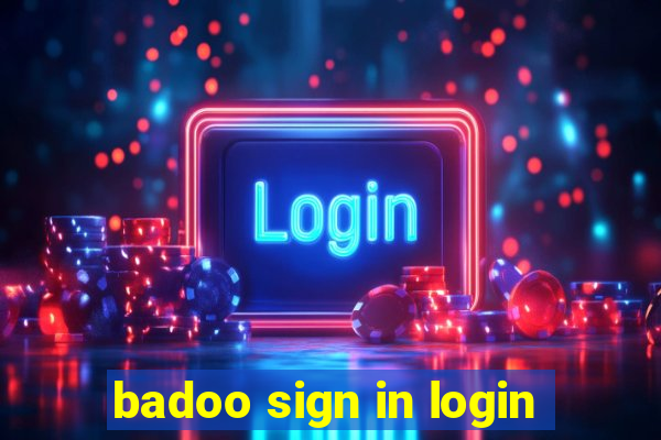 badoo sign in login